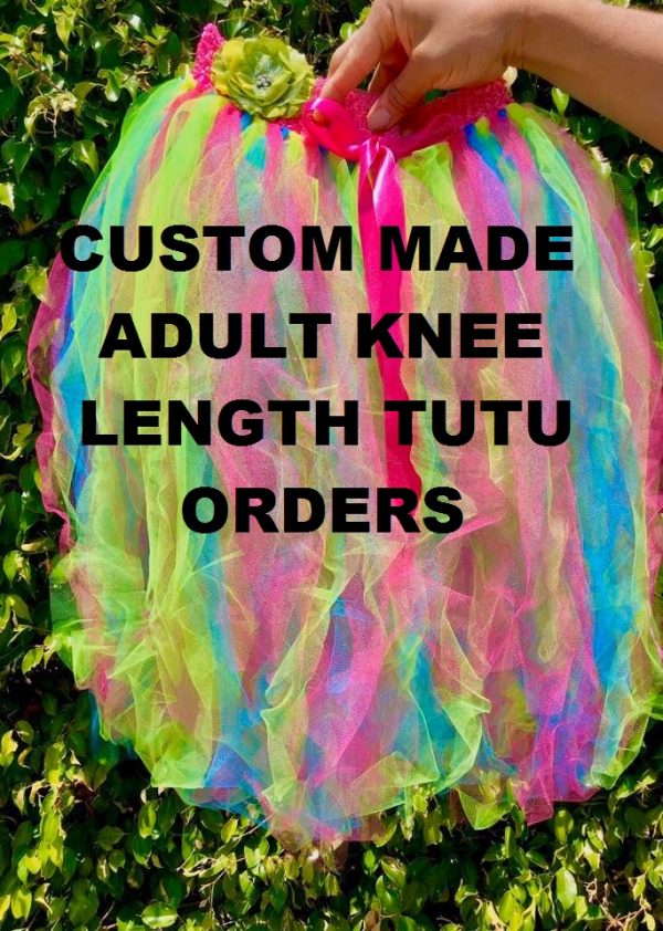 CUSTOM MADE TUTU ORDER ADULT - KNEE LENGTH