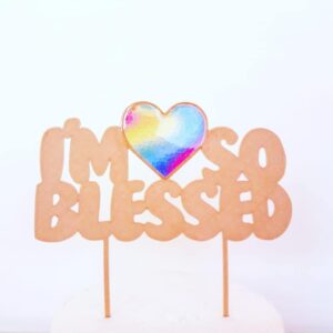 CUSTOM MADE I'm So Blessed Cake Topper